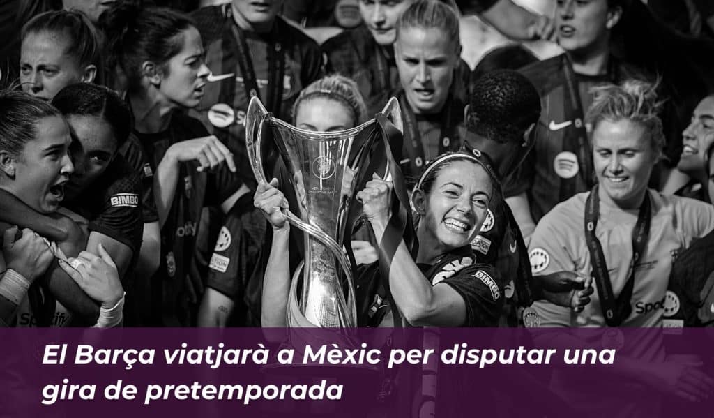 Mèxic, el destí de la pretemporada del Barça 2