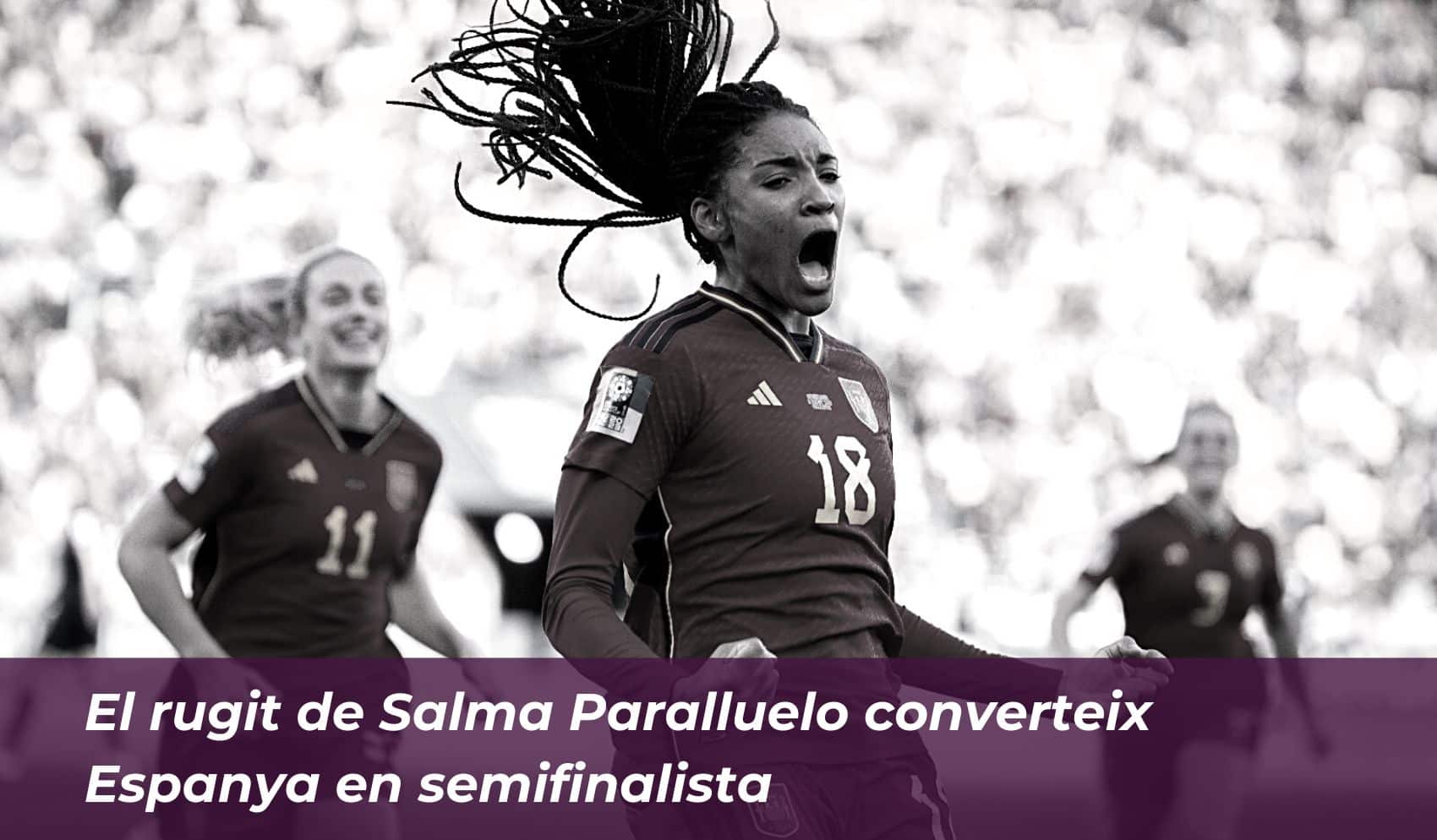 El rugit de Salma Paralluelo converteix Espanya en semifinalista 8